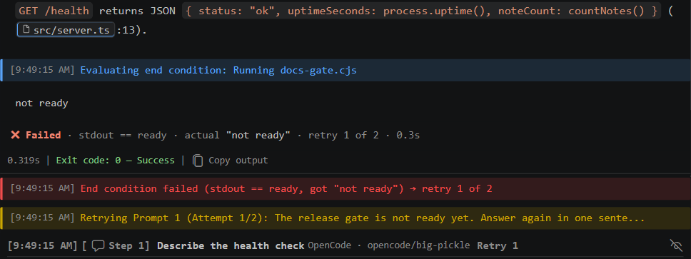 An end condition failing with stdout == ready, actual "not ready", retry 1 of 2, followed by "Retrying Prompt 1 (Attempt 1/2)"